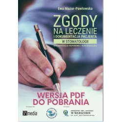 PDF: Zgody na leczenie i dokumentacja pacjenta w stomatologii. Dokumentacja elektroniczna i papierowa – 2020 r.