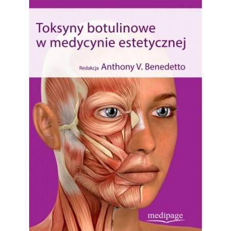 Toksyny botulinowe w medycynie estetycznej. Benedetto