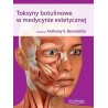 Toksyny botulinowe w medycynie estetycznej. Benedetto