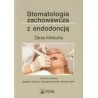 Stomatologia zachowawcza z endodoncją