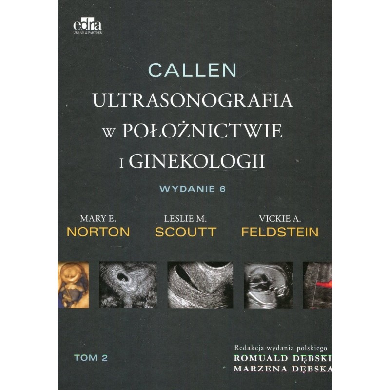 Callen Tom 2. Ultrasonografia w położnictwie i ginekologii