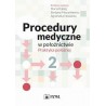 Procedury medyczne w położnictwie. Praktyka położnej. Tom 2