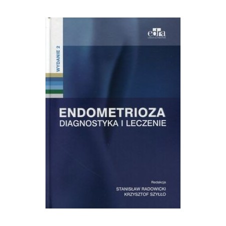 Endometrioza Diagnostyka i leczenie