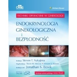 Endokrynologia ginekologiczna i bezpłodność z serii Techniki Operacyjne w Ginekologii
