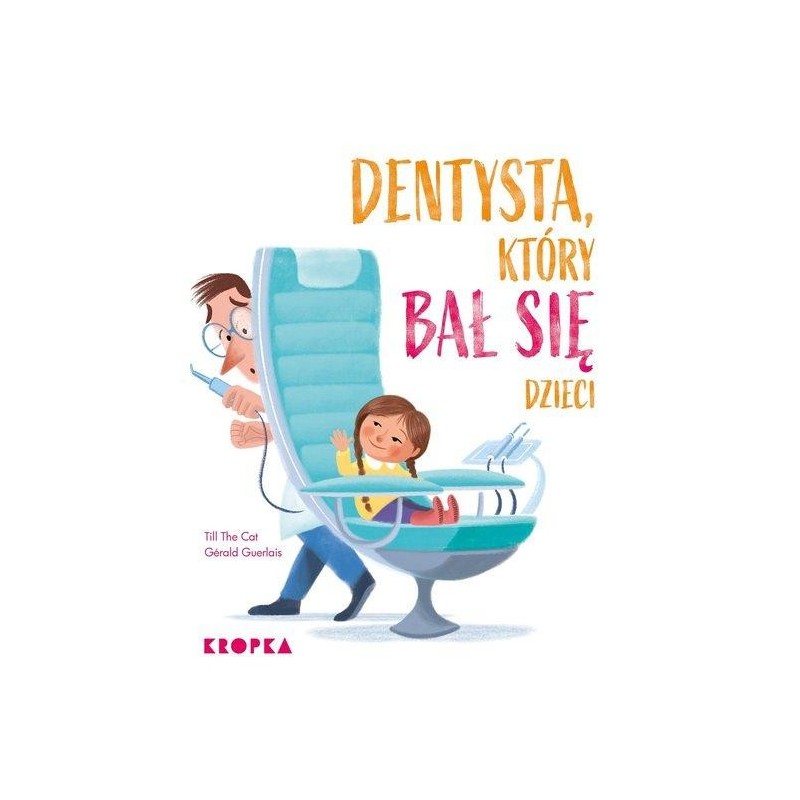 Dentysta, który bał się dzieci