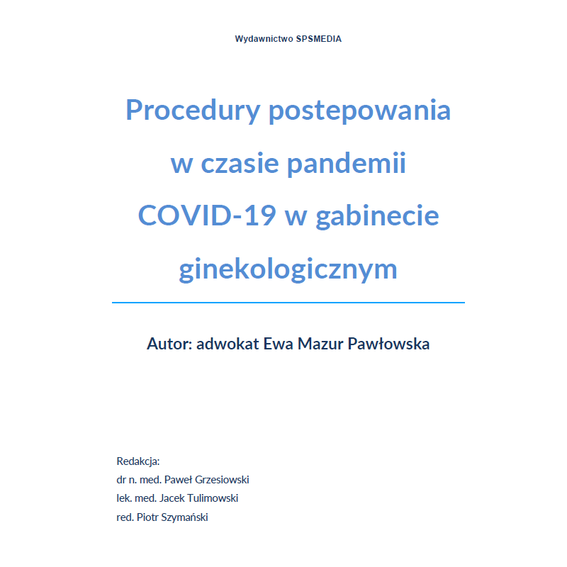 Procedury postępowania w czasie pandemii COVID-19 w gabinecie ginekologicznym