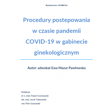 Procedury postępowania w czasie pandemii COVID-19 w gabinecie ginekologicznym