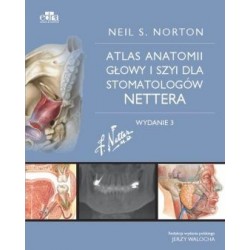 Atlas anatomii głowy i szyi dla stomatologów Nettera